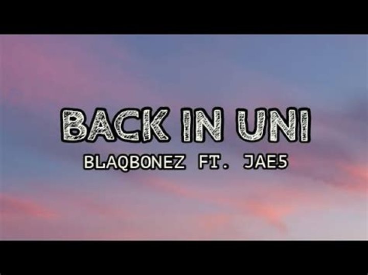 
Blaqbonez ft. JAE5 ‘Back In Uni’ (Lyrics) 