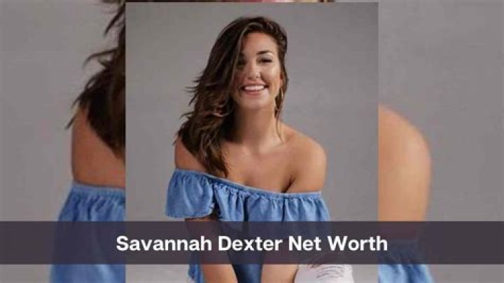 Savannah Dexter Height, Weight, Net Worth, Age, Birthday, Wikipedia, Who, Instagram, Biography