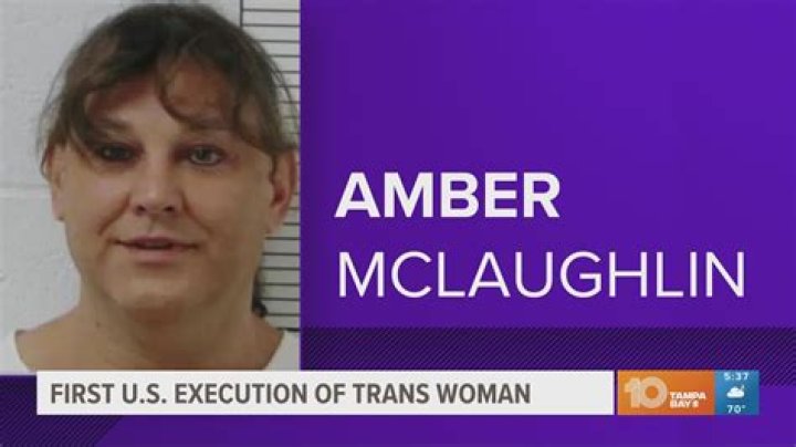 
What did Amber McLaughlin do? First transgender woman executed in the US over 2003 stabbing incident 