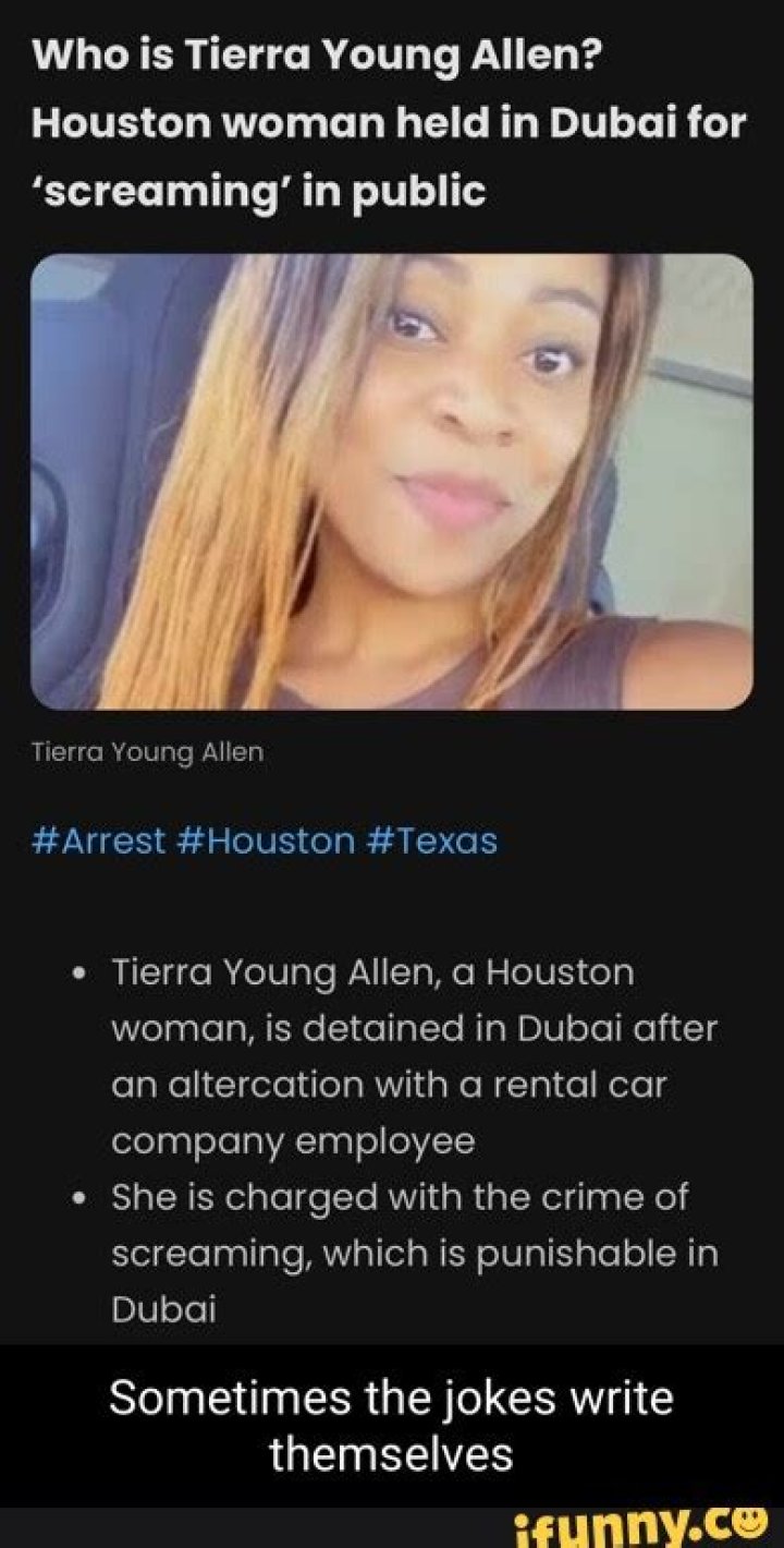 Who is Tierra Young Allen? Houston woman held in Dubai for ‘screaming’ in public