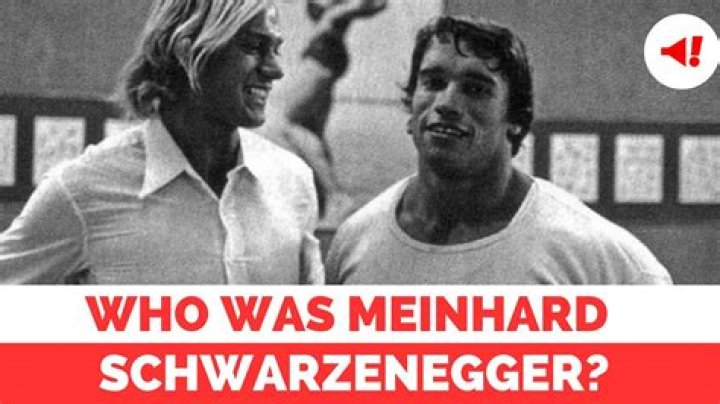 Who was Meinhard Schwarzenegger, Arnold Schwarzenegger’s brother?